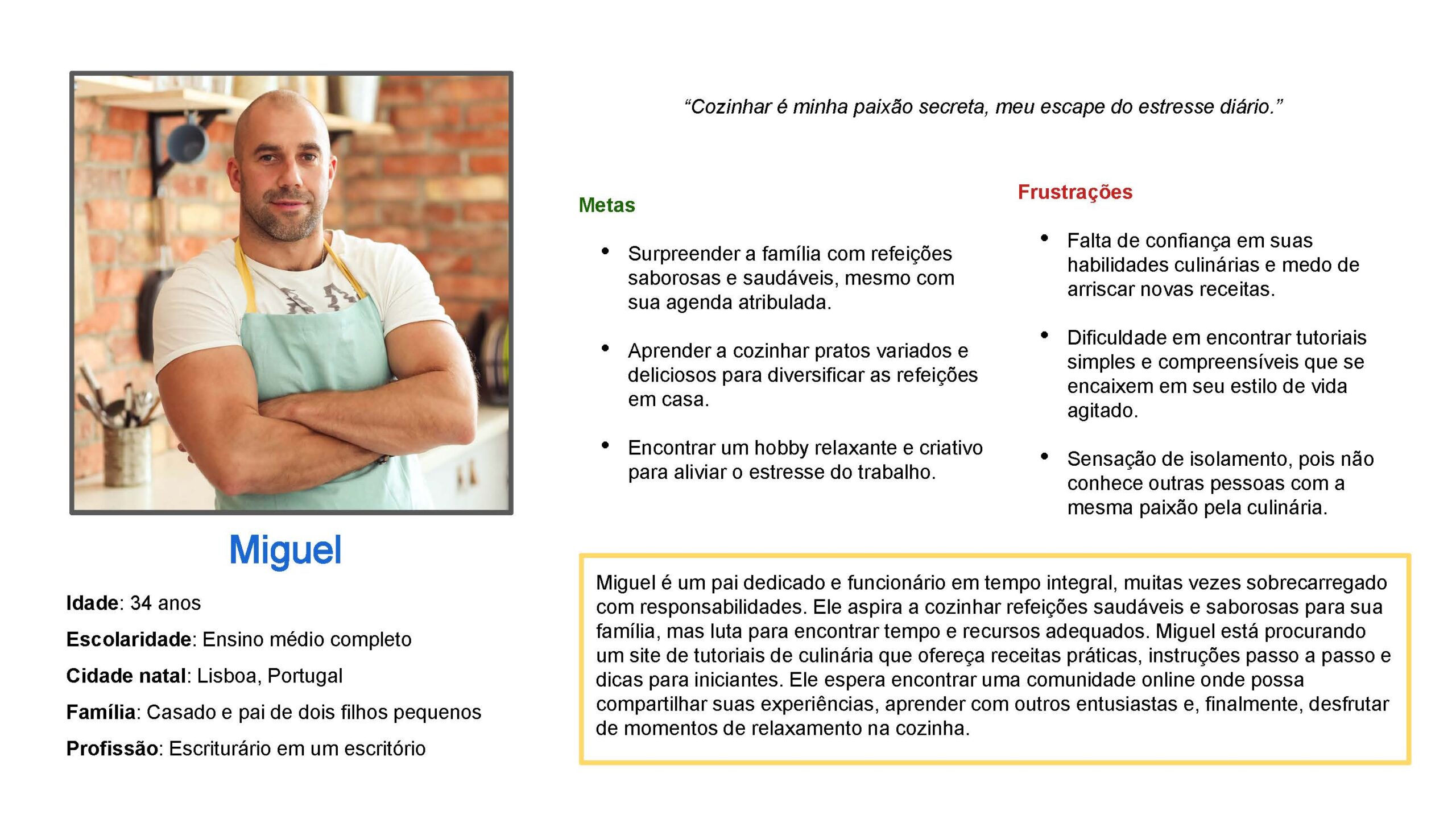 Persona Miguel, pai e funcionário em tempo integral